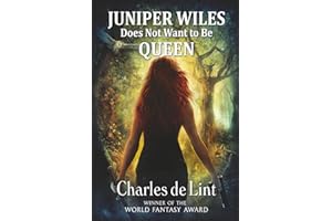 Juniper Wiles Does Not Want to Be Queen