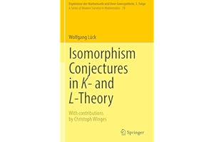 Isomorphism Conjectures in K- and L-Theory (Volume 78)