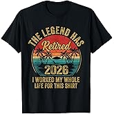 Retired 2026 Worked Whole Life for This Women Men Retirement T-Shirt