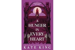 A Hunger in Every Heart (Enchanted Legacies Book 4)