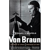 Von Braun: Dreamer of Space, Engineer of War (Vintage)