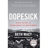 Dopesick: Dealers, Doctors, and the Drug Company that Addicted America
