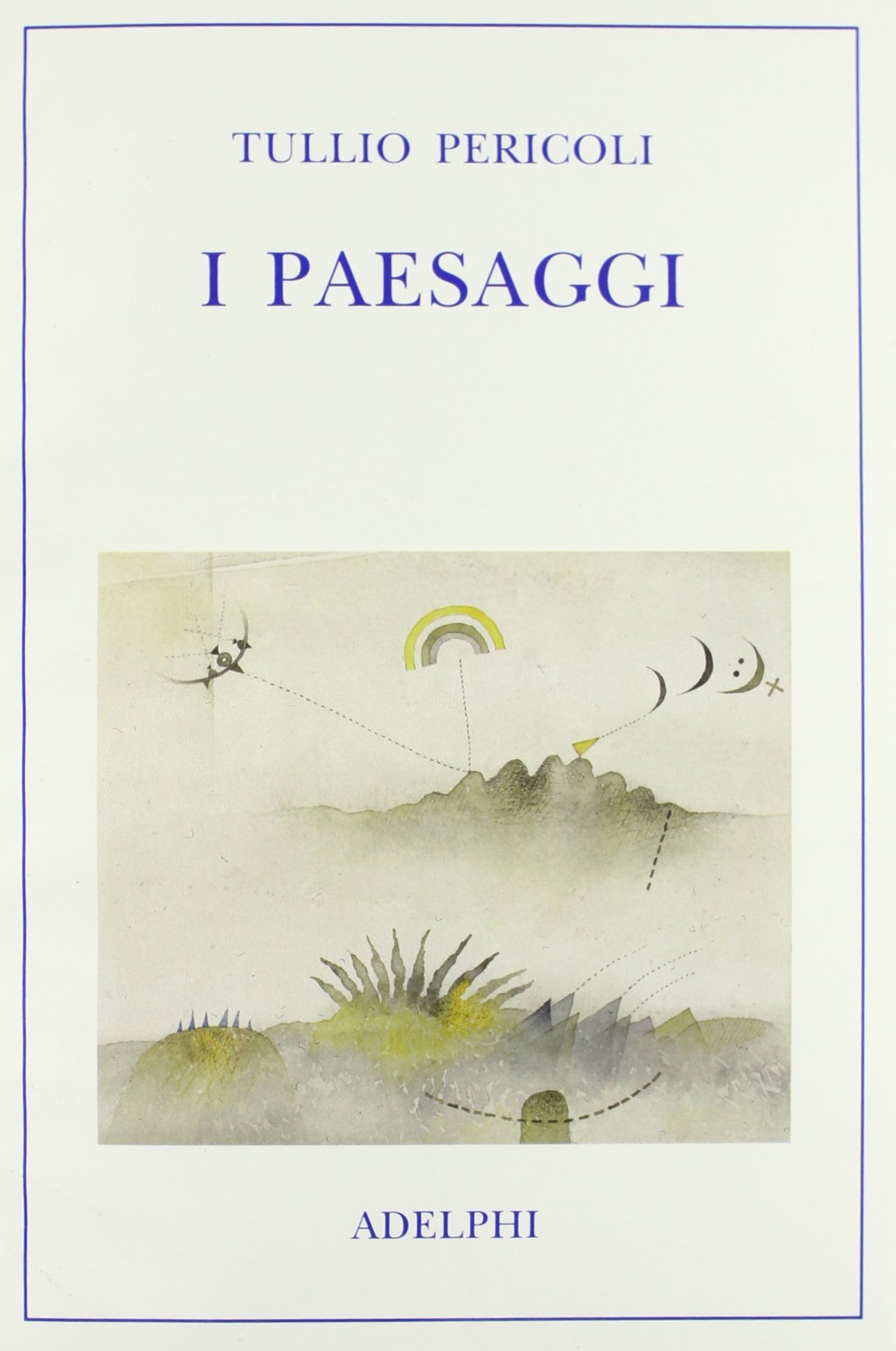 I paesaggi. Ediz. illustrata : Pericoli, Tullio: Libri - Amazon.it