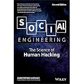 Social Engineering: The Science of Human Hacking