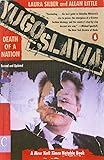 Yugoslavia: Death of a Nation