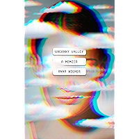 Uncanny Valley: A Memoir book cover Uncanny Valley: A Memoir book cover
