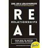 Real Relationships: From Bad to Better and Good to Great