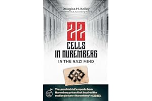 22 Cells in Nuremberg: In the Nazi Mind
