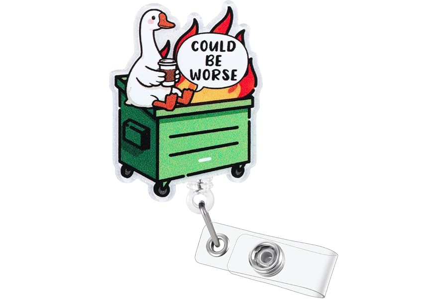 Could Be Worse Funny Goose Dumpster Fire Nurse Badge Reel, Cute Retractable ID Badge Holder, Name Tag Badge Buddy for RN LPN BH Psych Nursing Student Teacher Doctor Stressed Medical Social Workers