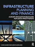 Infrastructure Planning and Finance: A Smart and