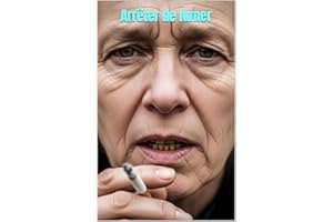 Arrêter de fumer (French Edition)