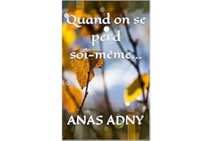 Quand on se perd soi-même... (French Edition)