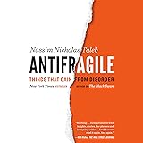 Antifragile: Things That Gain from Disorder