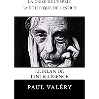 La crise de l'esprit - La politique de l'esprit - Le bilan de l'intelligence (French Edition) book cover La crise de l'esprit - La politique de l'esprit - Le bilan de l'intelligence (French Edition) book cover
