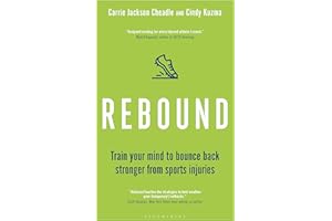 Rebound: Train Your Mind to Bounce Back Stronger from Sports Injuries