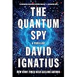 The Quantum Spy: A Thriller