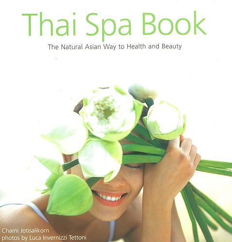 Download Thai Spa Book: The Natural Asian Way to Health and Beauty (English Edition) PDF