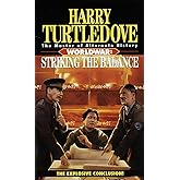 Striking the Balance (Worldwar Series, Volume 4)