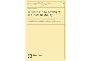Between Ethical Oversight and State Neutrality: Introducing Controversial Technologies into the Public Healthcare Systems of 
