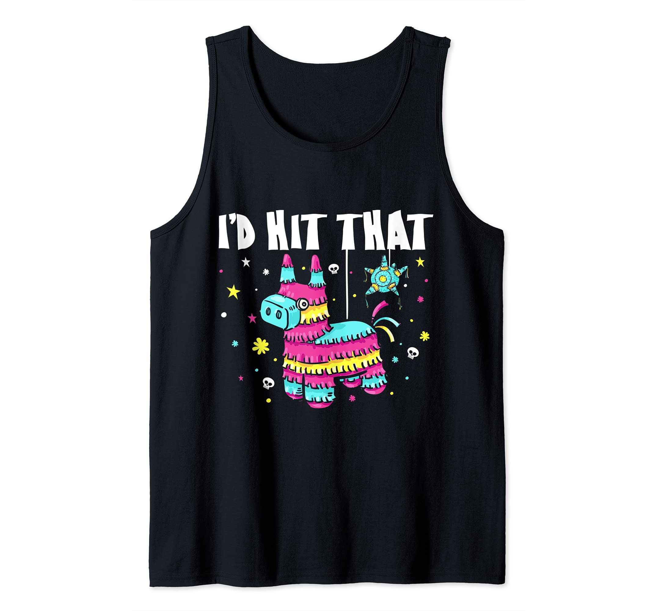Funny Cinco De Mayo I'd Hit That Pinata Party Tank Top