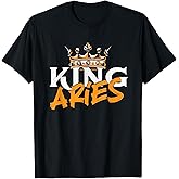 King Aries - Astrology Zodiac Sign Horoscope Astrologer T-Shirt