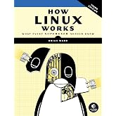 How Linux Works, 3rd Edition: What Every Superuser Should Know