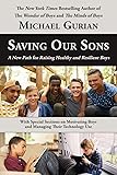 Saving Our Sons: A New Path for Raising Healthy and Resilient Boys