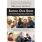 Saving Our Sons: A New Path for Raising Healthy and Resilient Boys