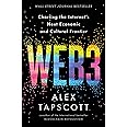 Web3: Charting the Internet's Next Economic and Cultural Frontier