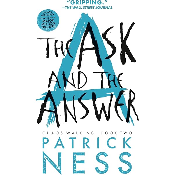 Chaos Walking Book Two The Ask and the Answer Reissue with bonus