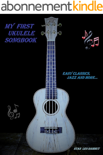 Download My First Ukulele Songbook: Easy Classics, Jazz and more (English Edition) PDF