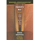 Proust's Way: A Field Guide to