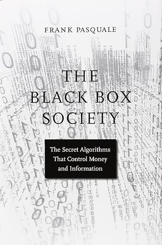Download The Black Box Society – The Secret Algorithms That Control Money and Information PDF