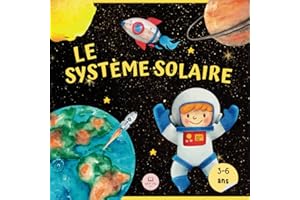 Le Système Solaire Pour Les Enfants: Apprenez les noms des planètes et bien plus encore