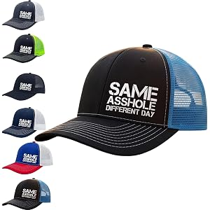 Funny Same Asshole Different Day Trucker Hat, Funny Trucker Hat for Unisex, Adjustable Mesh Hat for Everyday Wear