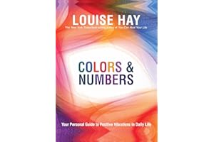 Colors & Numbers: Your Personal Guide to Positive Vibrations in Daily Life