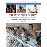 Exercise Physiology: Theory and Application for Fitness and Performance ISE
