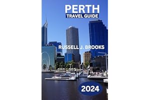 Perth Travel Guide 2024: Discover Western Australia's Coastal Gem