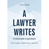 A Lawyer Writes: A Practical Guide to Legal Analysis