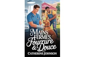 Mains fermes, fourrure douce (French Edition)