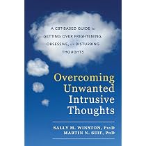 The Unwanted Thoughts and Intense Emotions Workbook: CBT and DBT