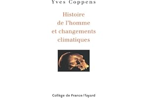 Histoire de l'homme et changements climatiques (French Edition)