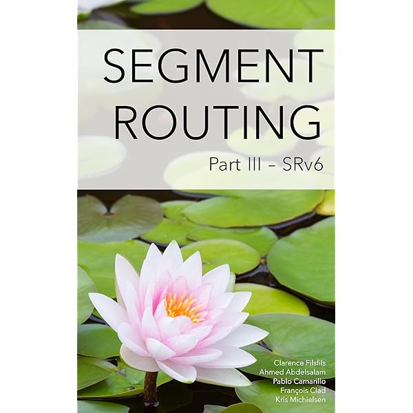 Segment Routing, Part I 1, Filsfils, Clarence, Michielsen