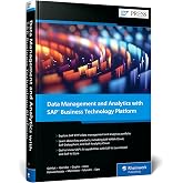 Data Management and Analytics with SAP Business Technology Platform (SAP PRESS)