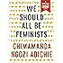 We Should All Be Feminists (Kindle Single) (A Vintage Short)