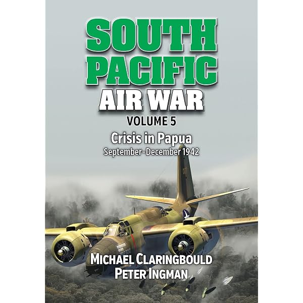 South Pacific Air War Volume 6: Wau to Bismarck Sea, January
