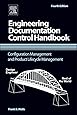 Engineering Documentation Control Handbook, Fourth Edition: Configuration Management and Product Lifecycle Management