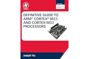 Definitive Guide to Arm Cortex-M23 and Cortex-M33 Processors