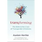 Transforming: The Bible and the Lives of Transgender Christians