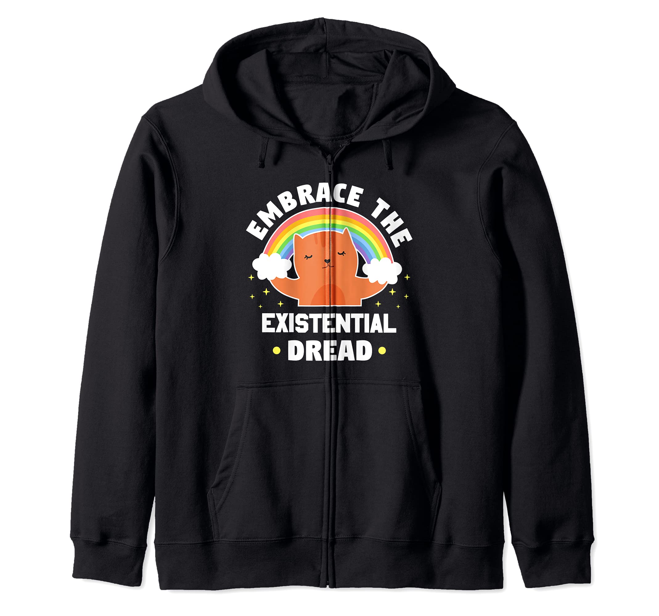 Embrace The Existential Dread Funny Cat Anxiety Zip Hoodie